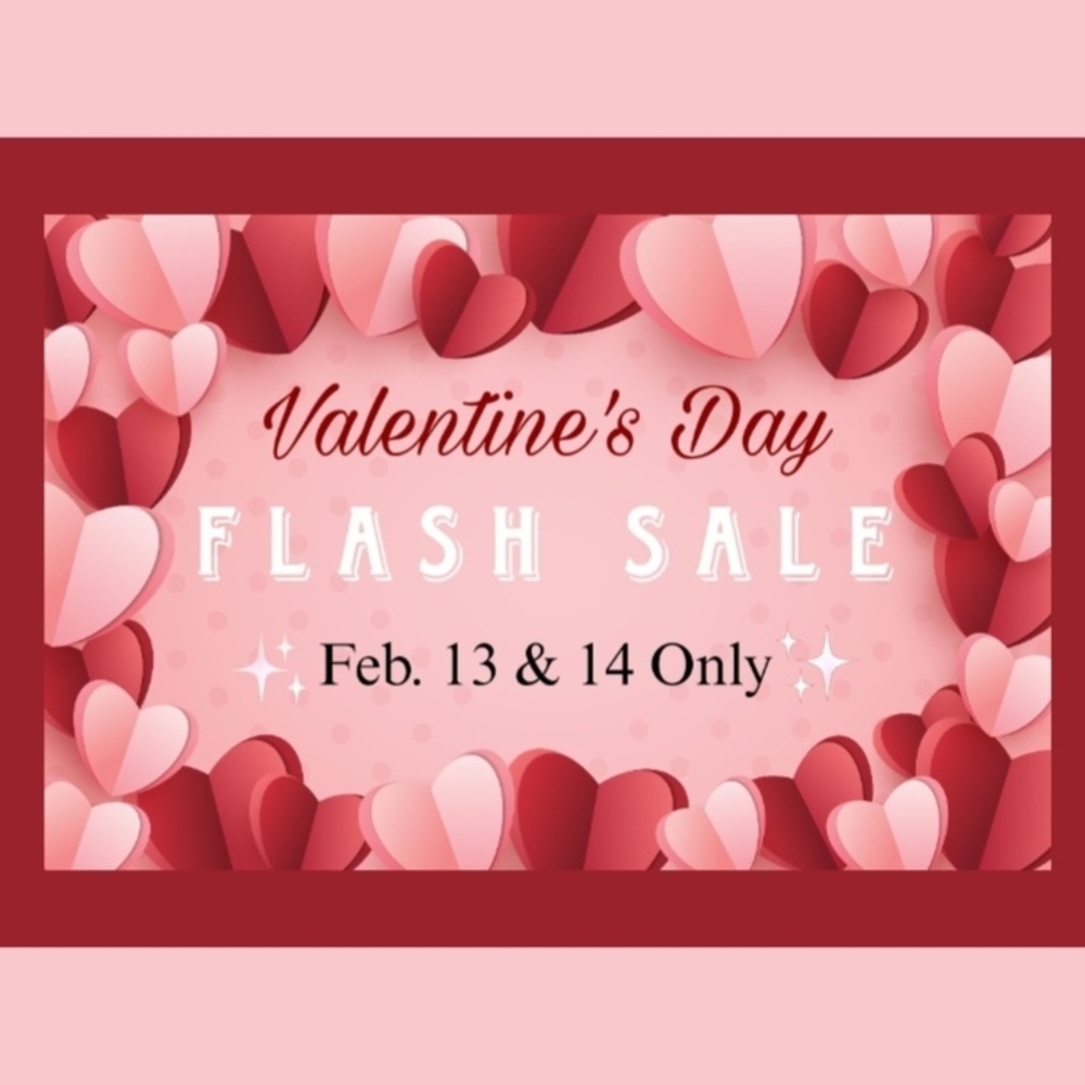 💖⚡️Valentine's Day Flash Sale⚡️💖